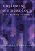 Exploring Numerology: Life by the Numbers by Shirley Blackwell Lawrence