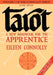 Tarot: A New Handbook for the Apprentice, Classic Edition by Eileen Connolly