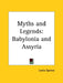 Myths and Legends: Babylonia and Assyria by Lewis Spence