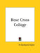 Rose Cross College by R. Swinburne Clymer