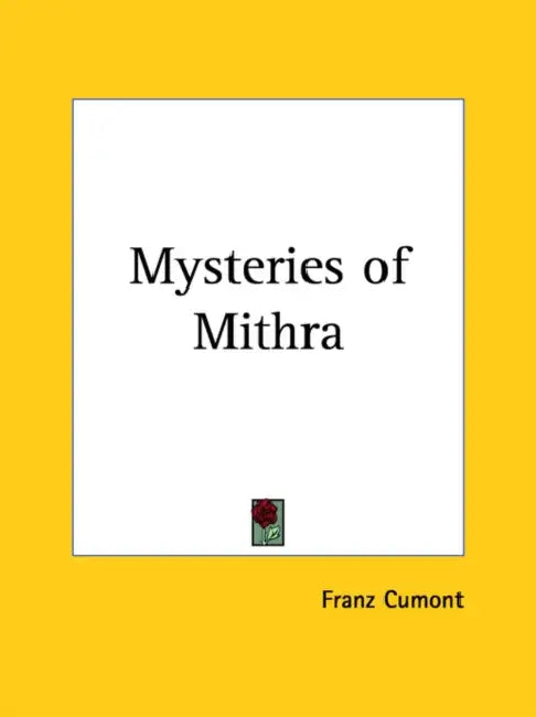 Mysteries of Mithra by Franz Valery Marie Cumont