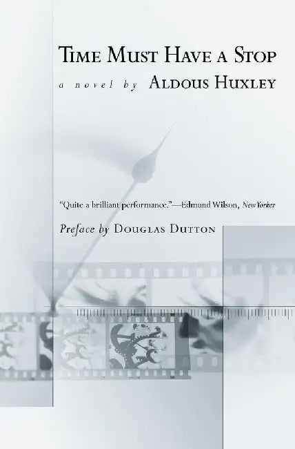 Time Must Have a Stop by Aldous Huxley