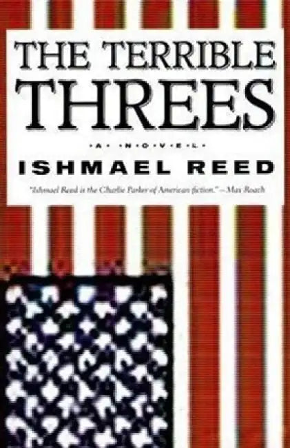 The Terrible Threes by Ishmael Reed