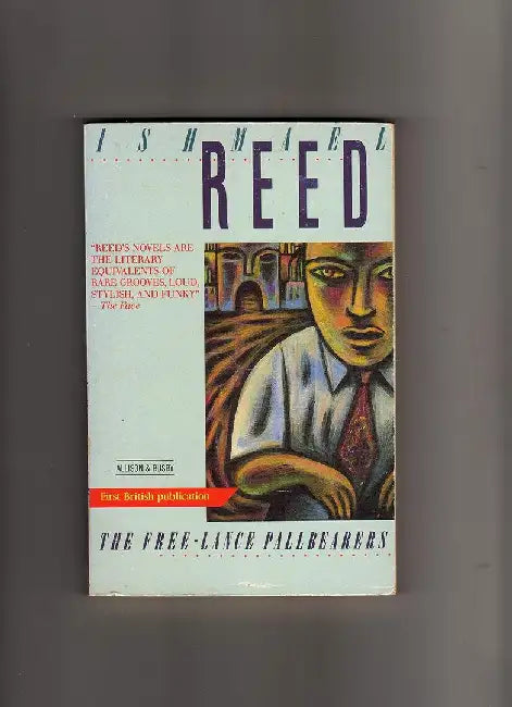 The Free-Lance Pallbearers by Ishmael Reed