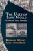 The Uses of Slime Mould: Essays of Four Decades by Nicholas Mosley