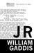 J R by William Gaddis