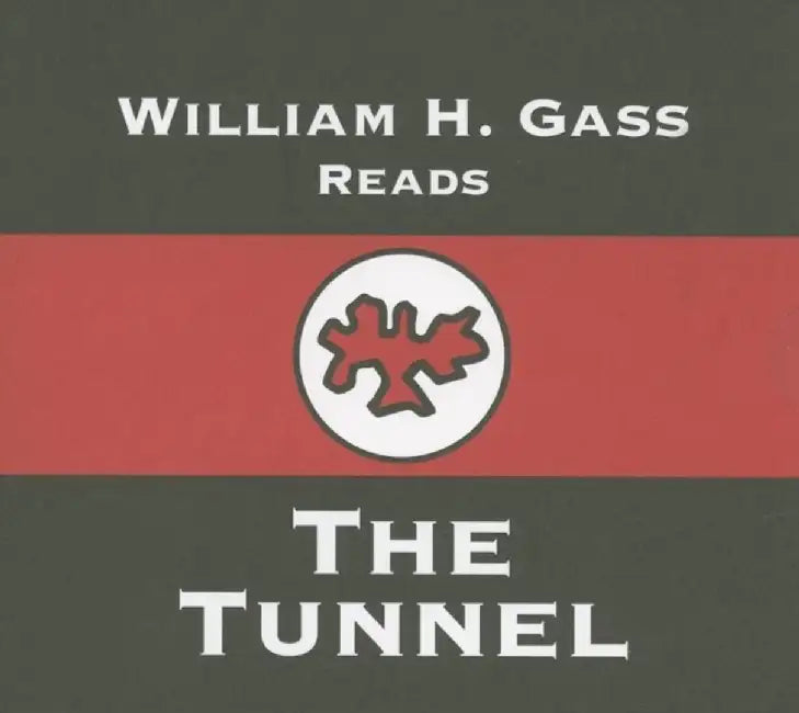 Tunnel by William H. Gass