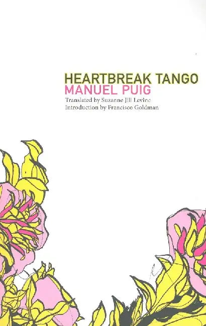 Heartbreak Tango by Manuel Puig