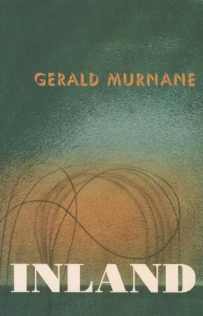 Inland by Gerald Murnane