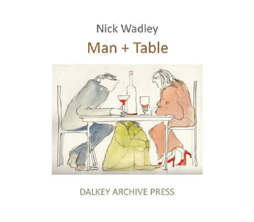 Man + Table by Nicholas Wadley