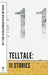 Telltale: 11 Stories by Gwee Li Sui