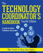 Technology Coordinator's Handbook, Fourth Edition: A Guide for Edtech Facilitators and Leaders by Max Frazier