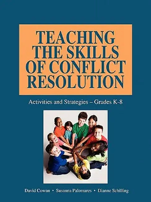 Teaching the Skills of Conflict Resolution by David Cowan