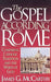 The Gospel According to Rome by James G. McCarthy