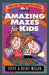 Amazing Mazes for Kids by Steve Miller, Becky Miller