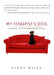 My Therapist's Dog: Lessons in Unconditional Love by Diana Wells