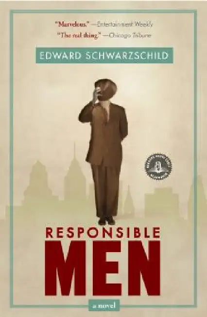 Responsible Men by Edward Schwarzschild