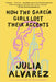 How the Garcia Girls Lost Their Accents by Julia Alvarez