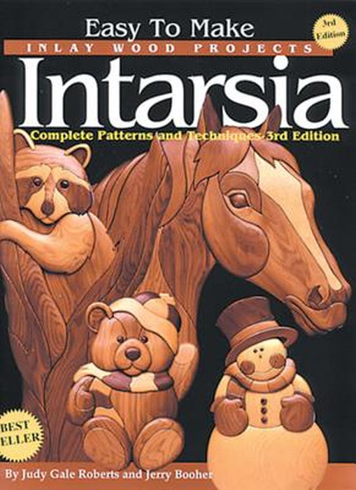 Easy to Make Inlay Wood Projects--Intarsia: A Complete Manual with Patterns by Judy Gale Roberts