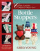 Bottle Stoppers: Classic Carving Projects Made Easy by Greg Young