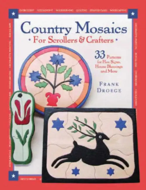 Country Mosiacs for Scrollers and Crafters by Frank Droege