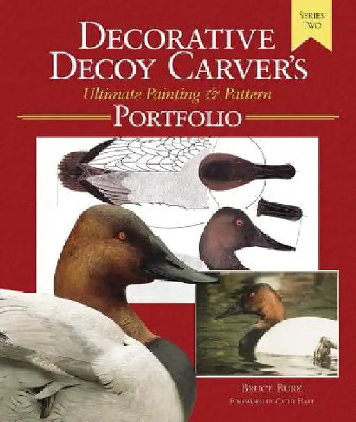Decorative Decoy Carvers Ultimate Painting & Pattern Portfolio, Series Two by Bruce Burk