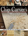 Chip Carver's Workbook: Teach Yourself with 7 Easy & Decorative Projects by Dennis Moor