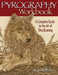 Pyrography Workbook: A Complete Guide to the Art of Woodburning by Sue Walters