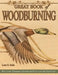Great Book of Woodburning: Pyrography Techniques, Patterns and Projects for All Skill Levels by Lora S. Irish