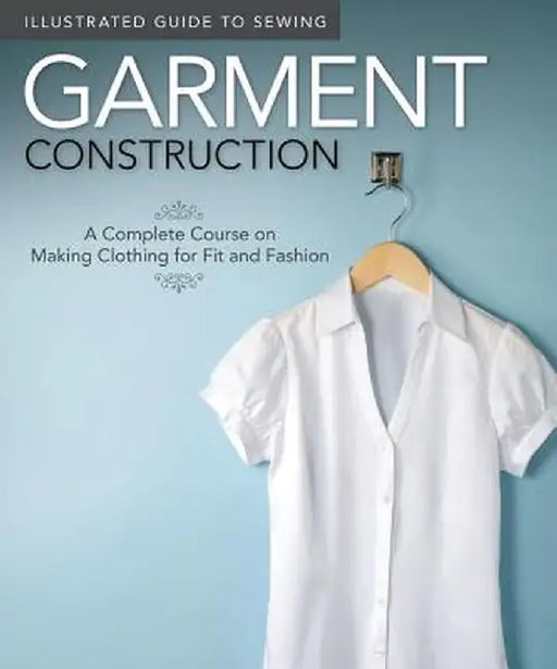 Garment Construction by Peg (Ed) Couch