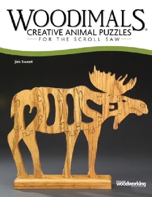 Woodimals: Creative Animal Puzzles for the Scroll Saw by Jim Sweet