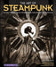 The Art of Steampunk, Revised Second Edition: Extraordinary Devices and Ingenious Contraptions from the Leading Artists of the Steampunk Movement by Art Donovan