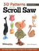 3-D Patterns for the Scroll Saw: Time-Saving Tips & Ready-To-Cut Patterns for 44 Unique Projects by Diana L. Thompson