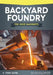 Backyard Foundry for Home Machinists by B. Terry Aspin