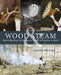Wood & Steam: Steam-Bending Techniques to Make 16 Projects in Wood by Charlie Whinney
