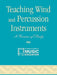Teaching Wind and Percussion Instruments: A Course of Study by The National Association for Music Educa