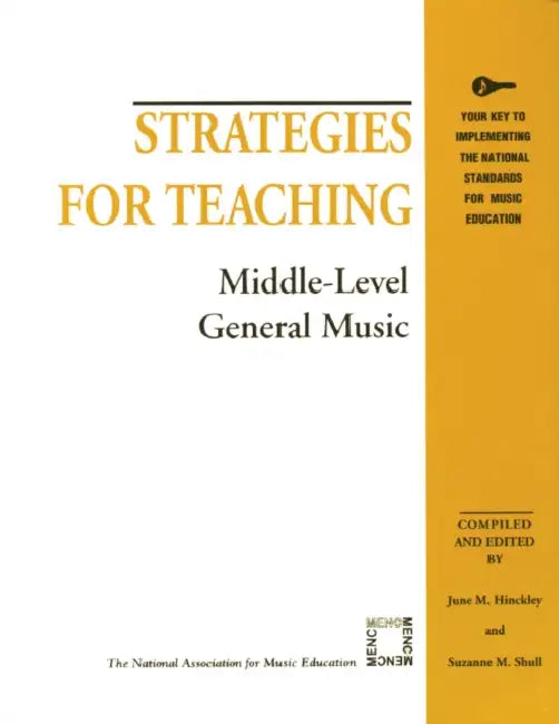 Strategies for Teaching Middle-Level General Music by June M. Hinckley, Suzanne M. Shull