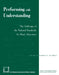 Performing with Understanding: The Challenge of the National Standards for Music Education by Bennett Reimer