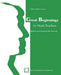 Great Beginnings for Music Teachers: Mentoring and Supporting New Teachers by Colleen M. Conway
