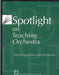 Spotlight on Teaching Orchestra: Selected Articles from State Mea Journals by The National Association for Music Educa
