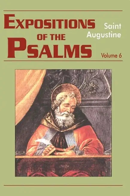 Expositions of the Psalms 121-150 by Saint Augustine of Hippo