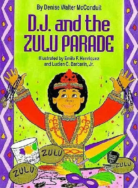D. J. and the Zulu Parade by Denise McConduit