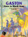 Gaston(r) Goes to Mardi Gras by James Rice