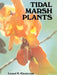 Tidal Marsh Plants by Lionel N. Eleuterius