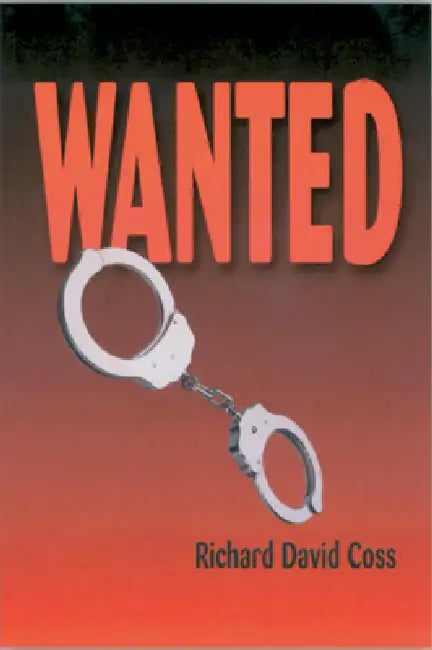 Wanted by Richard Coss
