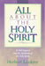 All about the Holy Spirit by Herbert Lockyer
