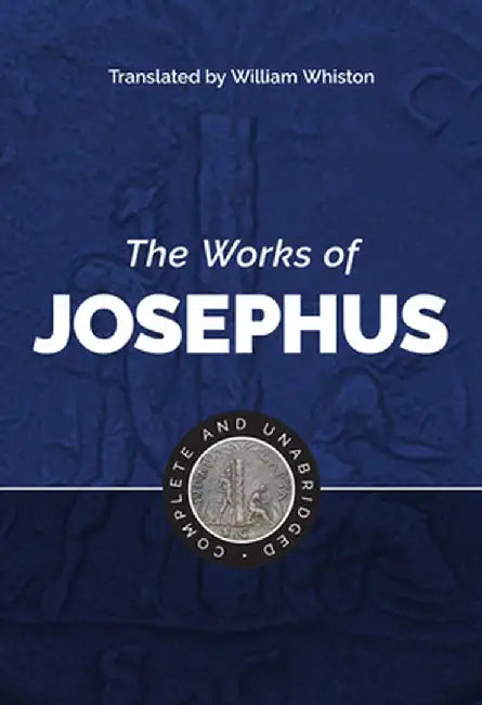 The Works of Josephus by Flavius Josephus