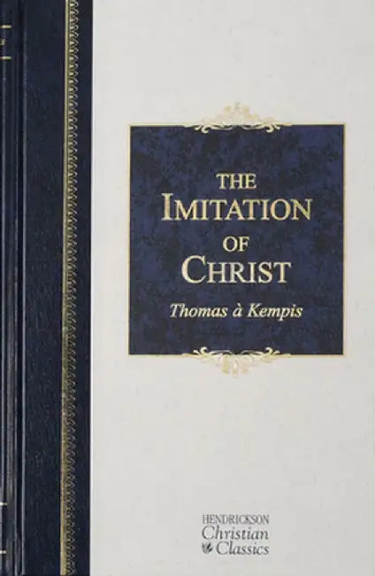The Imitation of Christ by Thomas Kempis