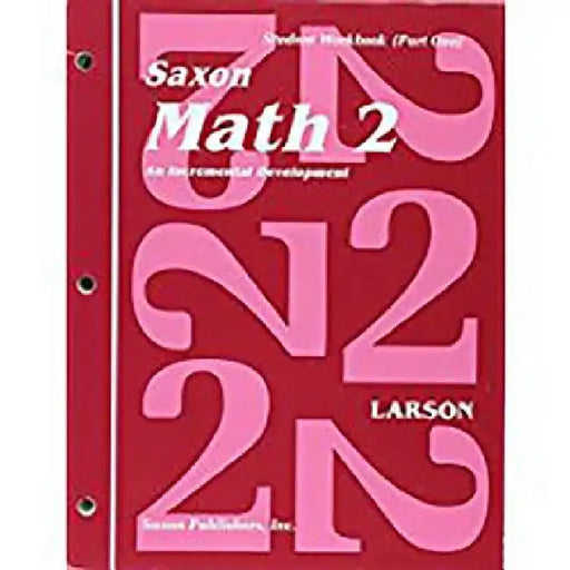 Saxon Math 2 Part One by Larson