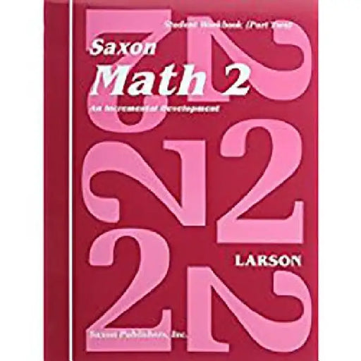 Saxon Math 2 Part Two by Larson